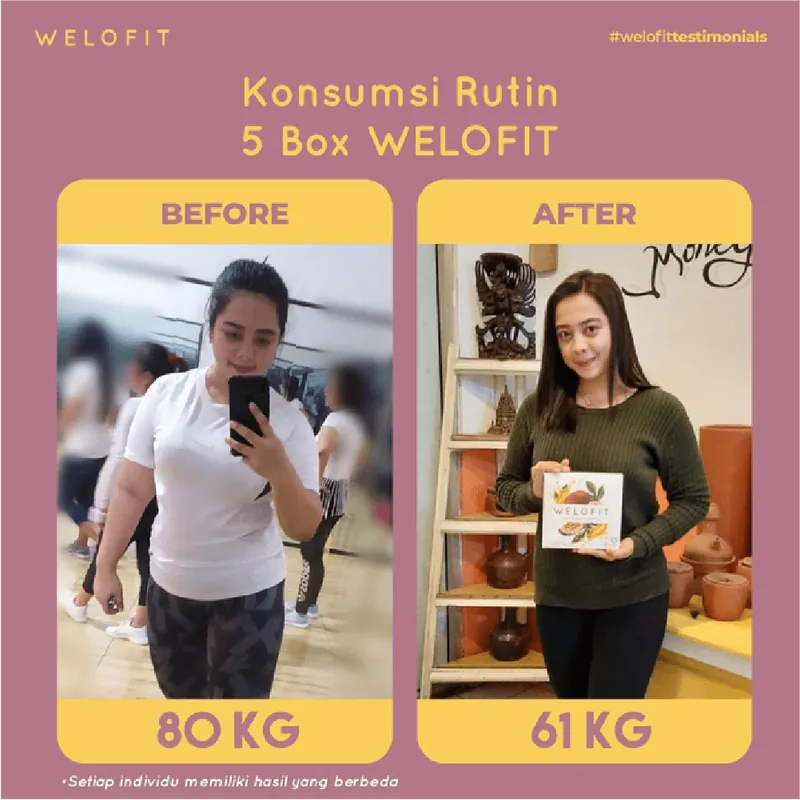 Konsumsi Rutin 5 Box WELOFIT: berat turun dari 80 KG menjadi 61 KG